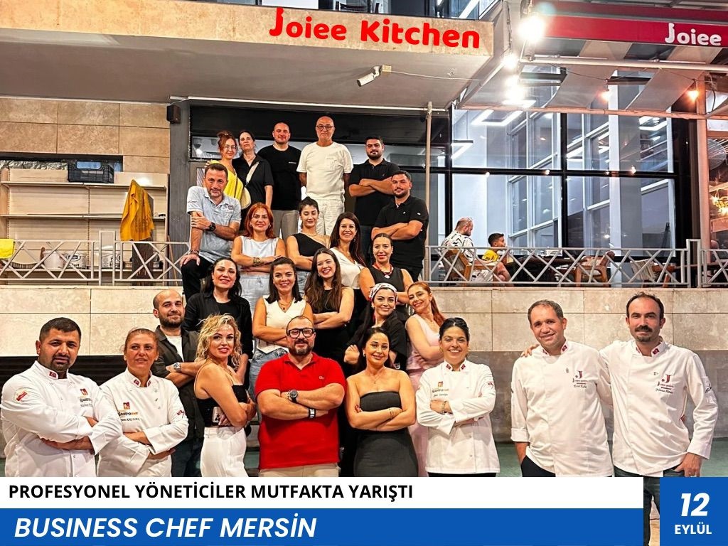 BUSINESS CHEF MERSİN ETKİNLİĞİNİ GERÇEKLEŞTİRDİK 12 Eylül 2025