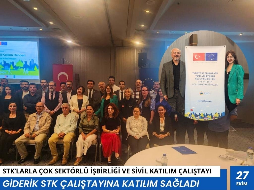 STK’larla ÇOK SEKTÖRLÜ İŞBİRLİĞİ ÇALIŞTAYINA KATILDIK 27 Ekim 2025