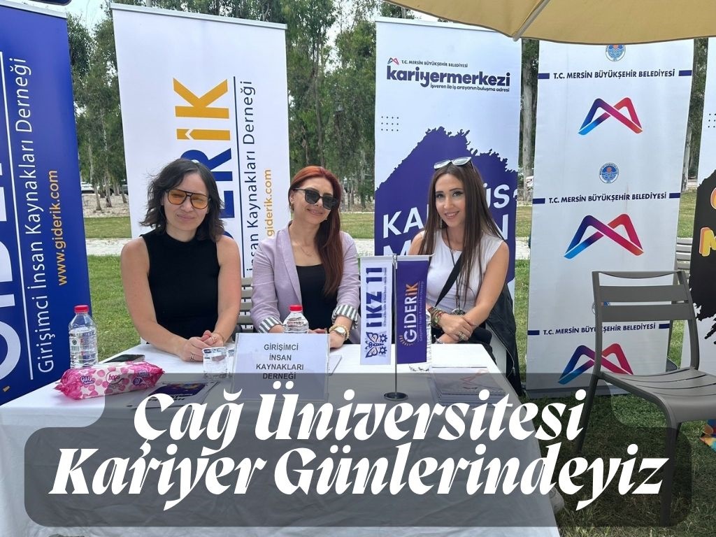 ÇAĞ ÜNİVERSİTESİ KARİYER GÜNLERİNDEYİZ 6 Mayıs 2025